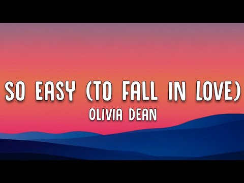 Olivia Dean - So Easy (To Fall In Love) (Lyrics)
