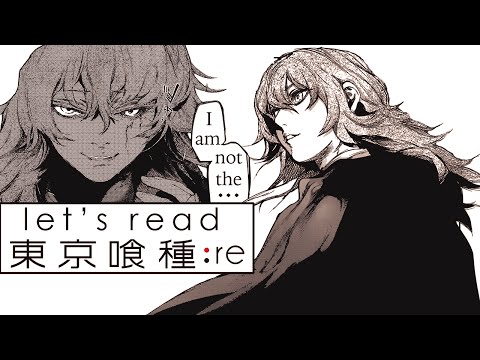 Let's Read: Tokyo Ghoul:re - Chapter 61 Live Reaction - 東京喰種-トーキョーグール