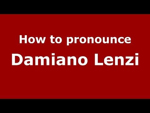 How to pronounce Damiano Lenzi (Italian/Italy)  - PronounceNames.com
