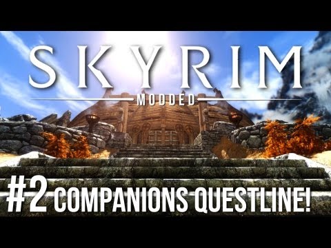Let's Play Skyrim Modded ► #2 Companions! - Hired Muscle
