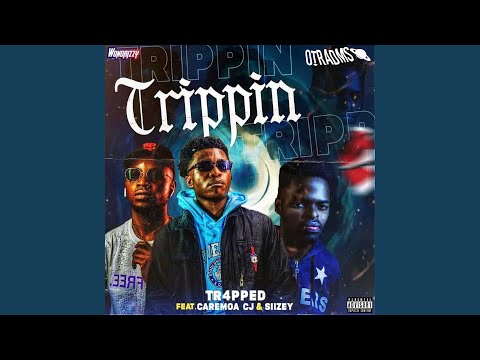Trippin