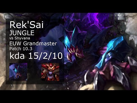 Rek'Sai Jungle vs Shyvana - EUW Grandmaster 15/2/10 Patch 10.3 Gameplay