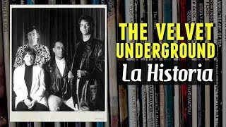 LA HISTORIA DE THE VELVET UNDERGROUND