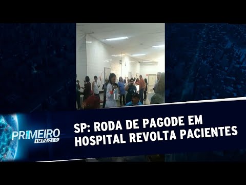 Pacientes denunciam roda de samba dentro de hospital estadual em SP | Primeiro Impacto (31/10/19)