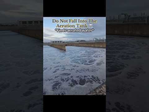 Do NOT Fall Into The Aeration Tank ☠️ #dangerous