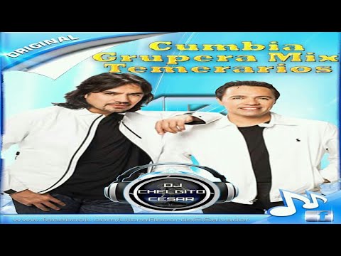 Los Temerarios Mix Cumbias Gruperas - Dj Chelgito Cesar (Ultra Records)