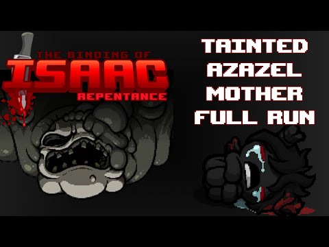 Conjoined Fetuses!!! - The Binding of Isaac: Repentance - NEW Tainted Azazel - Mother (FULL RUN)