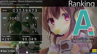 gi(a)rlish number - Bloom [xNyamx's Insane] +HDDT 1miss reverse choke