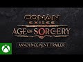 Conan Exiles - Age of Sorcery Announcement Trailer