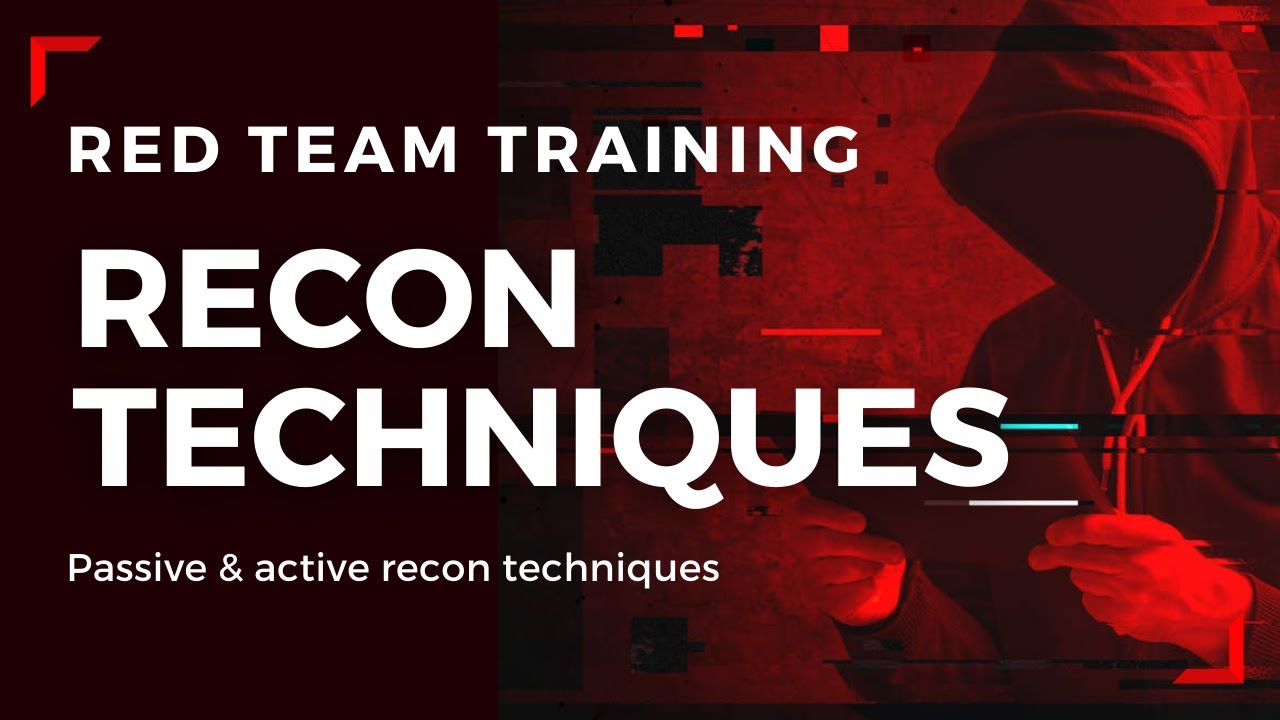Red Team Reconnaissance Techniques