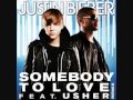 Usher - Somebody To Love (Remix) ft. Justin Bieber (new version)(with lyrics)