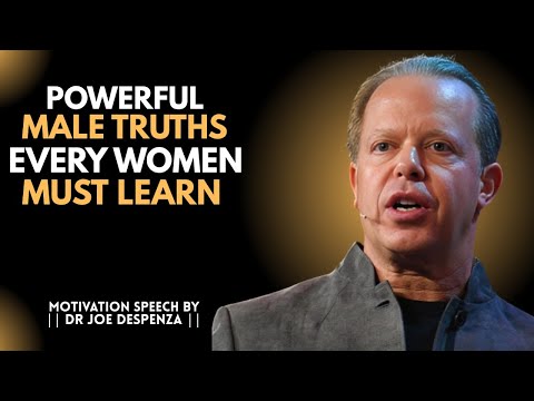 13 Harsh Truths About Men That Women Learn To Late,Eye-Opening Relationship Insights | Joe Dispenza