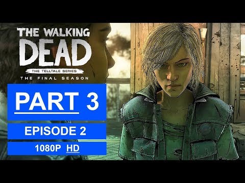 The Walking Dead Game: Season 4 - EPISODE 2 Gameplay Walkthrough Part 3 - No Commentary
