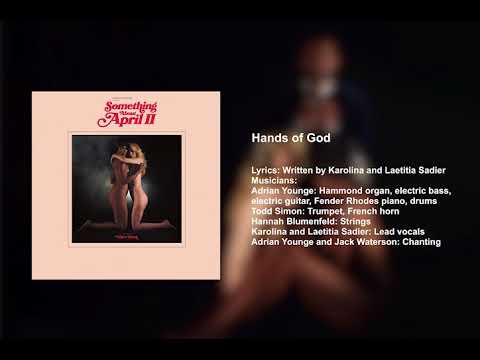 Something About April 2 - Hands of God