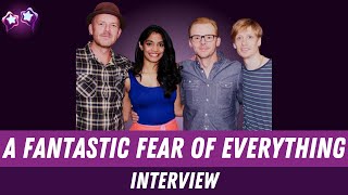 A Fantastic Fear of Everything: Simon Pegg, Amara Karan, Crispian Mills & Chris Hopewell Interview