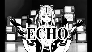 二重人格《ECHO》 covered by 璃露