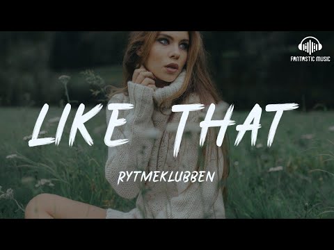 Rytmeklubben - Like That [lyric]