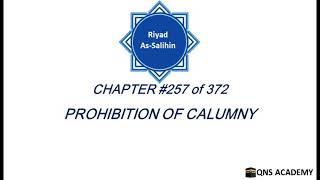 257 Riyadus Saliheen : Prohibition of Calumny (English) : Riyad as Salihin Chapter 257 of 372