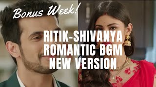 Ritik - Shivanya Romantic BGM New Version  Naagin 