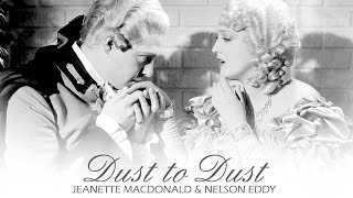 Dust to Dust [Nelson Eddy & Jeanette MacDonald]
