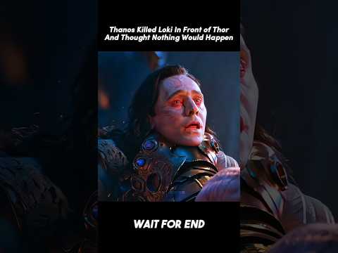 Thanos Killed Loki And Thought Nothing Would Happen 🥺 #shorts