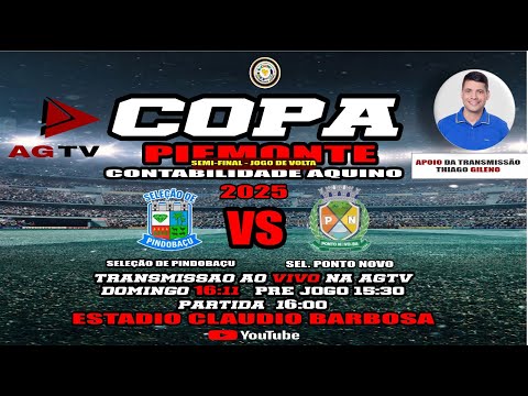PINDOBAÇU x PONTO NOVO  : COPA PIEMONTE CONTABILIDADE AQUINO, SEXTA-FEIRA  16/11/2025