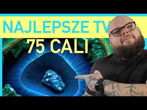 📺 Jaki telewizor 75 cali kupić w 2025 roku? Polecam 5 najlepszych modeli