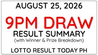 PCSO 9PM Result Today August 25 2026 - 6/58 6/49 6/42 6D 3D 2D