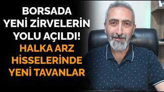 Borsada Yeni Zirve Yolu Açıldı Halka Arzlarda Son Rakamlar #INTET #TKN