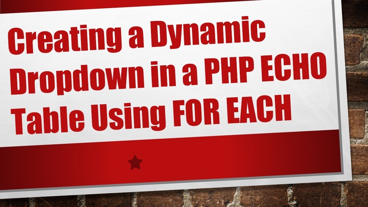 Creating a Dynamic Dropdown in a PHP ECHO Table Using FOR EACH