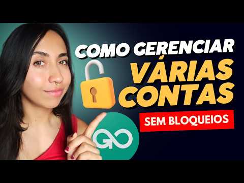 Nunca Mais Seja Bloqueado! Como Gerenciar Múltiplas Contas sem Bloqueio?