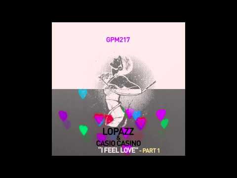 LOPAZZ & Casio Casino - I Feel Love