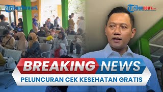 BREAKING NEWS: Peluncuran Program Cek Kesehatan Gratis di Sejumlah Daerah, AHY Tinjau di Depok