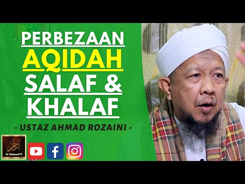 Ustaz Ahmad Rozaini - PERBEZAAN AQIDAH SALAF & KHALAF