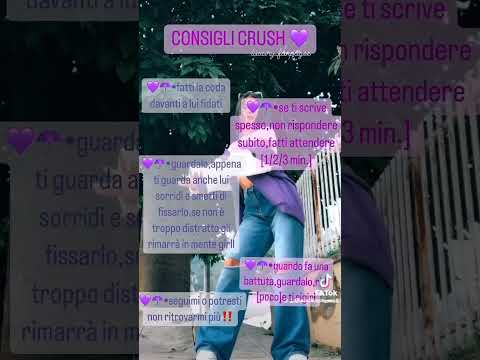 consigli per crush🙈🤤💕 #consigli #girl #crush