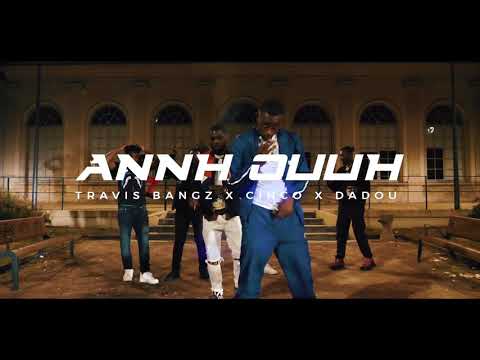 Travis Bangz - Annh Ouuh feat. Cinco & Dadou (Clip Officiel)