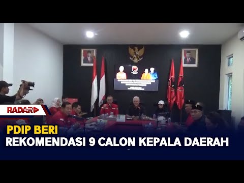 PDIP Beri Rekomendasi 9 Calon Bupati di Lampung