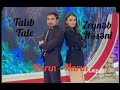 Talıb Tale və Zeynəb Həsəni Narın-Narın (Yeni) Talıb Tale və Zeynəb Həsəni Narın-Narın (Yeni)