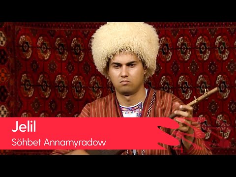 Sohbet Annamyradow - Jelil | 2022