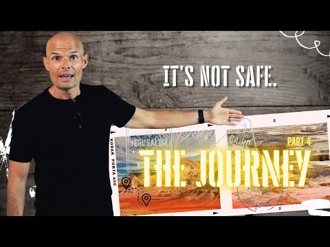 It's Not Safe | The Journey Pt 4 | EP131