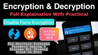 How To Encrypt & Decrypt Android Phone Using Twrp.Disable Force Encryption.Fix Twrp Ask For Password