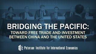 Bridging the Pacific: Toward Free Trade and Investment between China and the United States