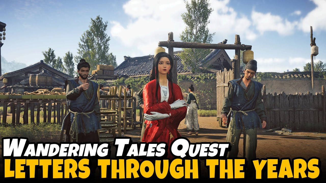 Letters Through the Years ~ Stillheart Grove Part 4 (Wandering Tales Quest) | Where Winds Meet