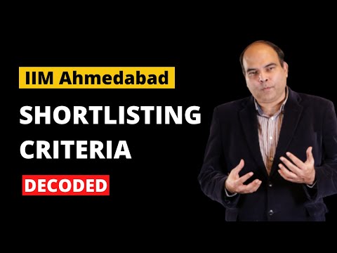 IIM Ahmedabad Shortlisting Criteria Decoded