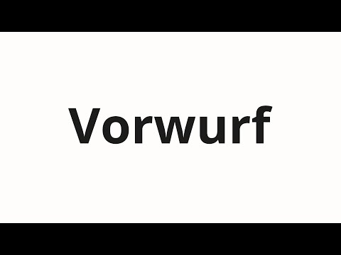 How to pronounce Vorwurf