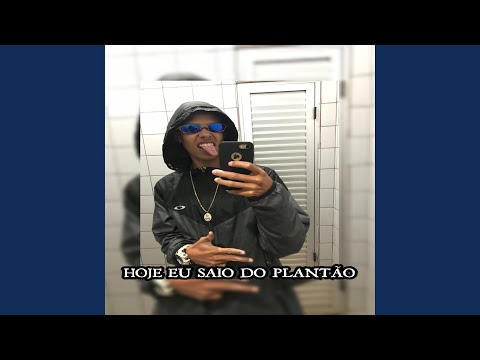 Hoje Eu Saio do Plantão