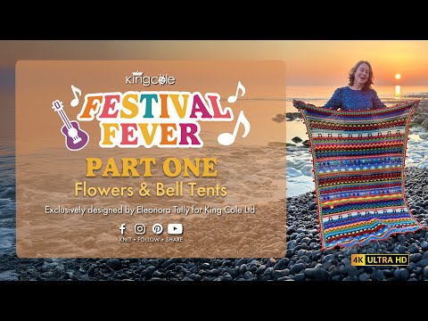 Festival Fever CAL: Part One - Flowers & Bell Tents