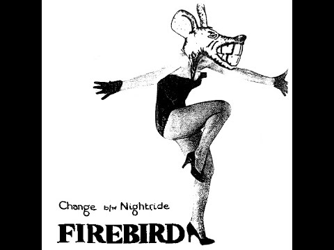 Firebird (UK) - Change [Single] (1979)
