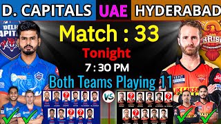 IPL 2021 Part - 2 | Match 33 - Delhi Vs Hyderabad Both Teams Playing 11 & Match Details | DC Vs SRH