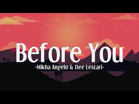 Mikha Angelo x Dee Lestari - Before You (Lyrics)